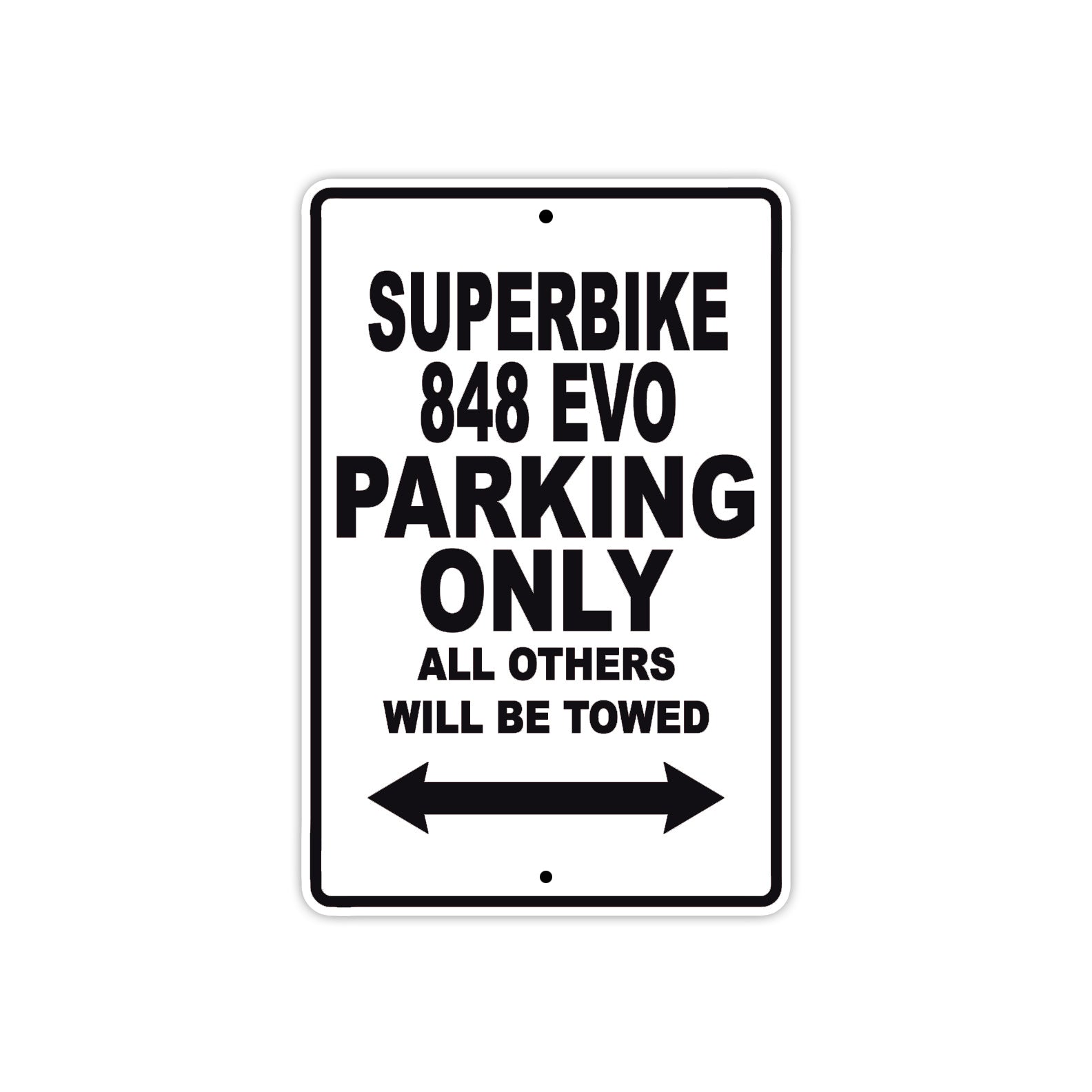 Ducati Superbike 848 EVO Parking Only All Others Will Be Towed Aluminum Decor Garage Sign