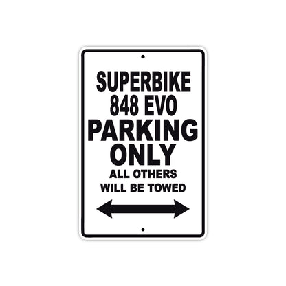 Ducati Superbike 848 EVO Parking Only All Others Will Be Towed Aluminum Decor Garage Sign