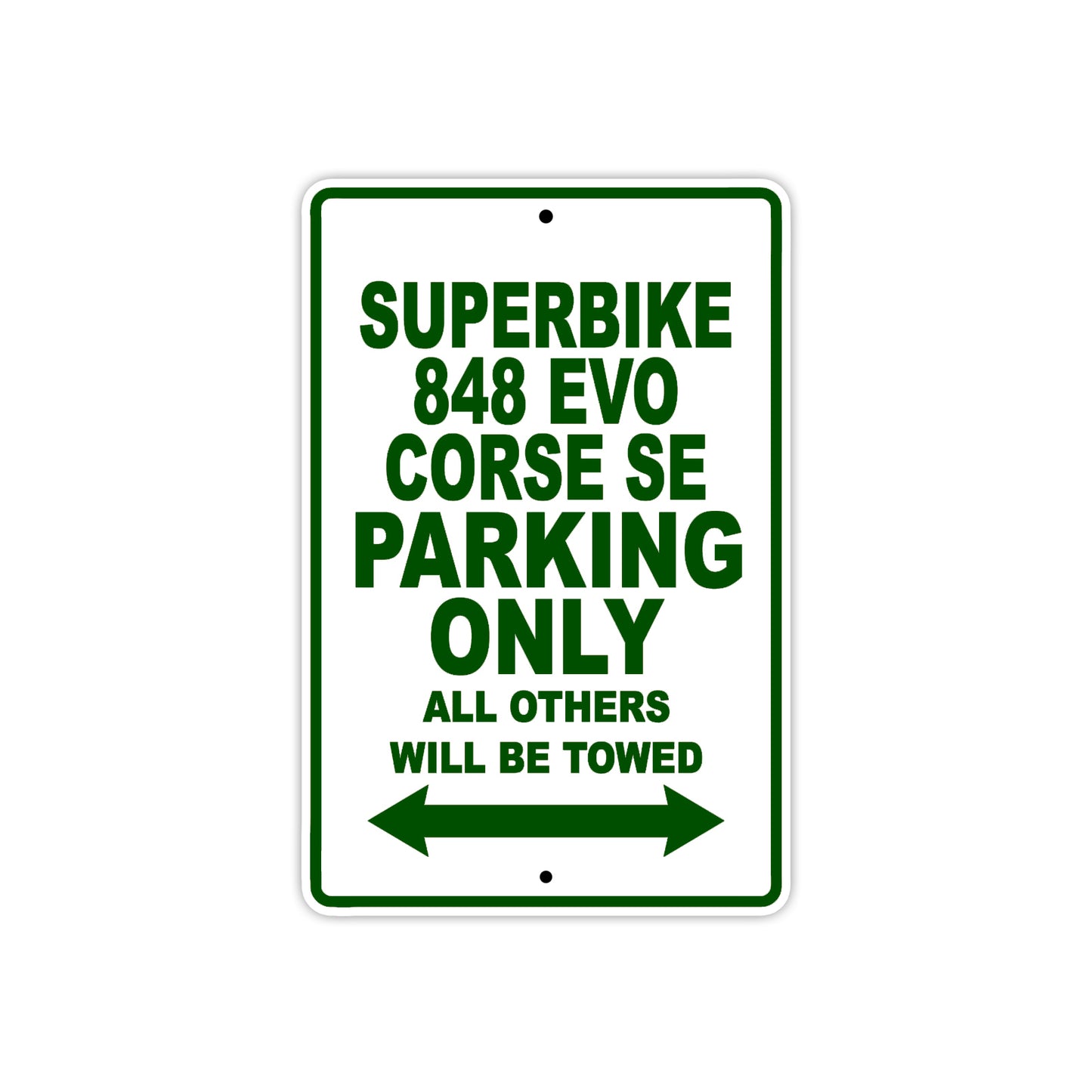 Ducati Superbike 848 EVO Corse SE Parking Only All Others Will Be Towed Aluminum Decor Garage Sign
