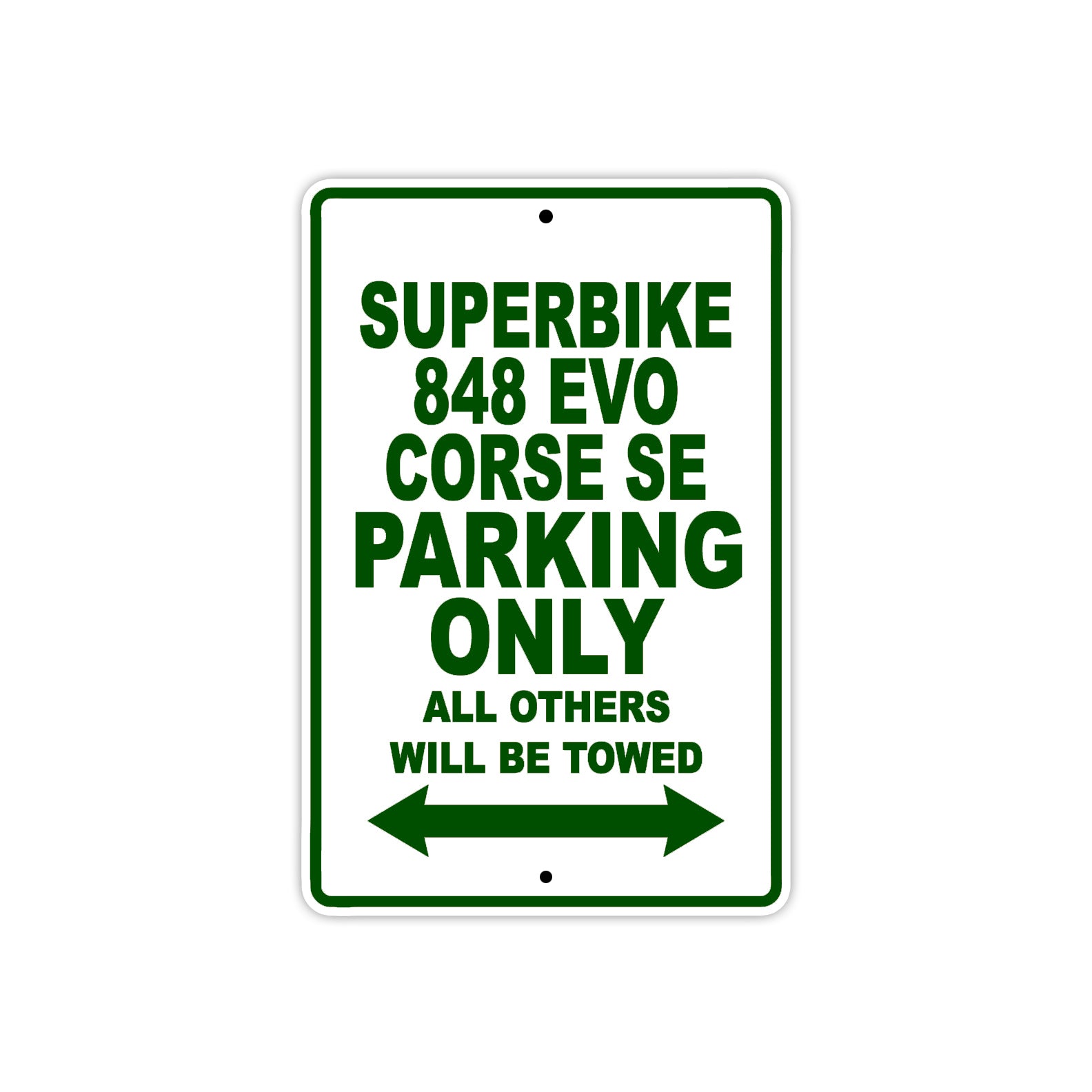 Ducati Superbike 848 EVO Corse SE Parking Only All Others Will Be Towed Aluminum Decor Garage Sign