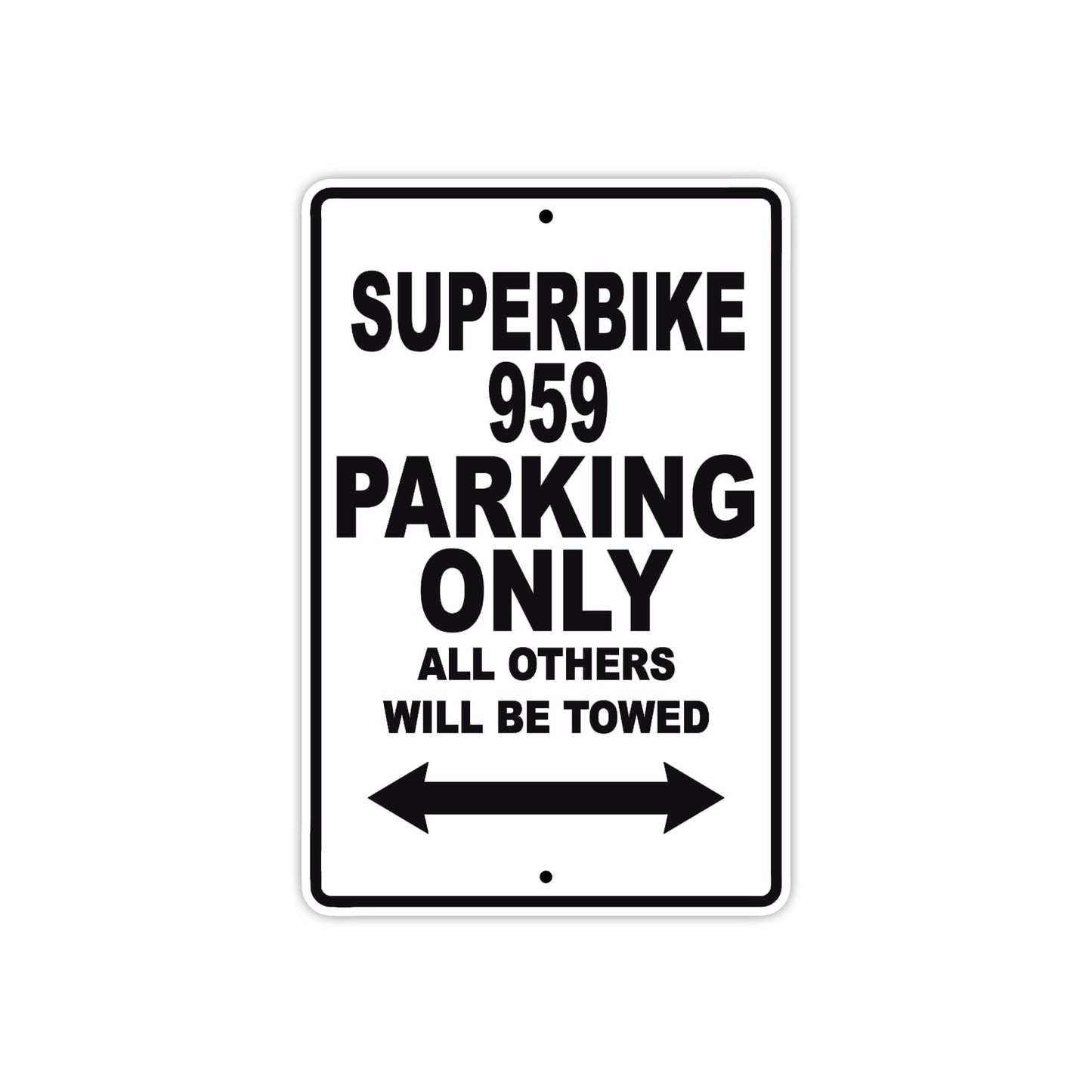 Ducati Superbike 959 Parking Only All Others Will Be Towed Aluminum Decor Garage Sign