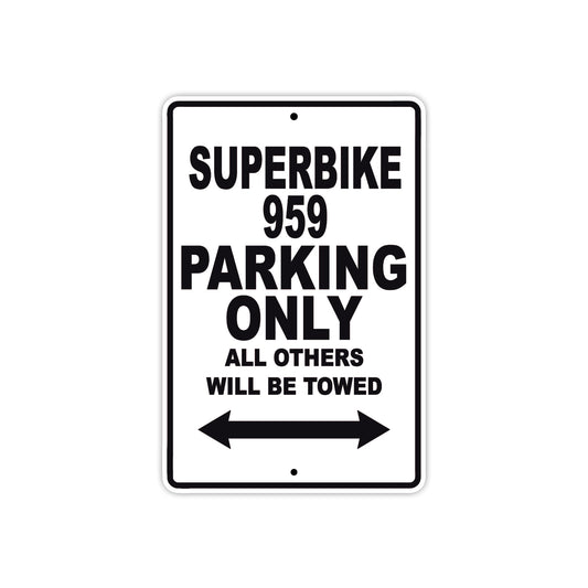 Ducati Superbike 959 Parking Only All Others Will Be Towed Aluminum Decor Garage Sign