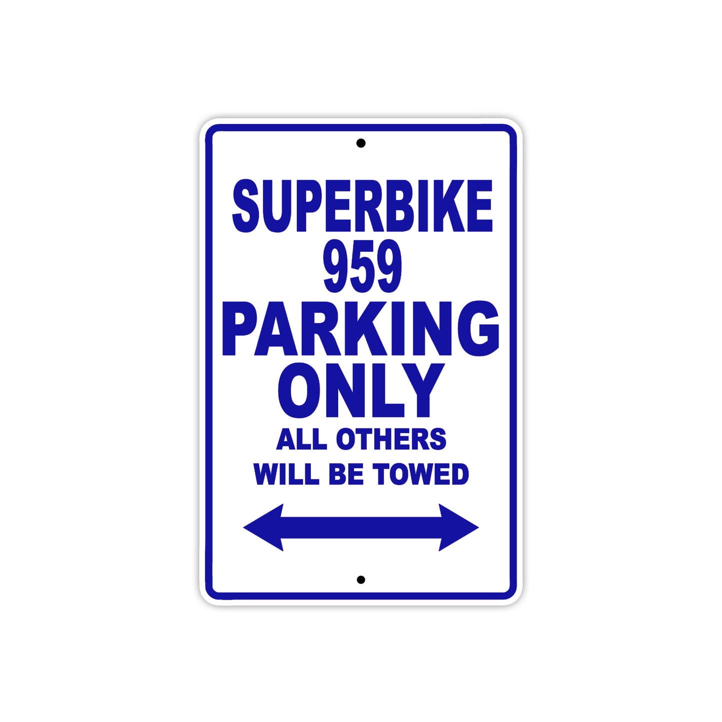 Ducati Superbike 959 Parking Only All Others Will Be Towed Aluminum Decor Garage Sign