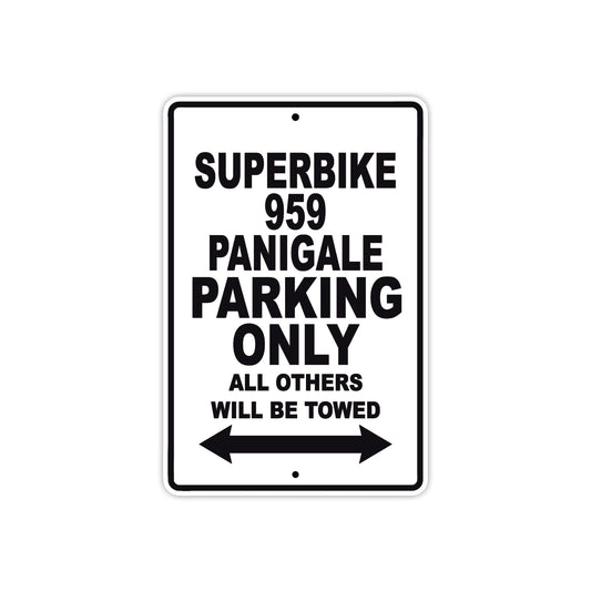 Ducati Superbike 959 Panigale Parking Only All Others Will Be Towed Aluminum Decor Garage Sign