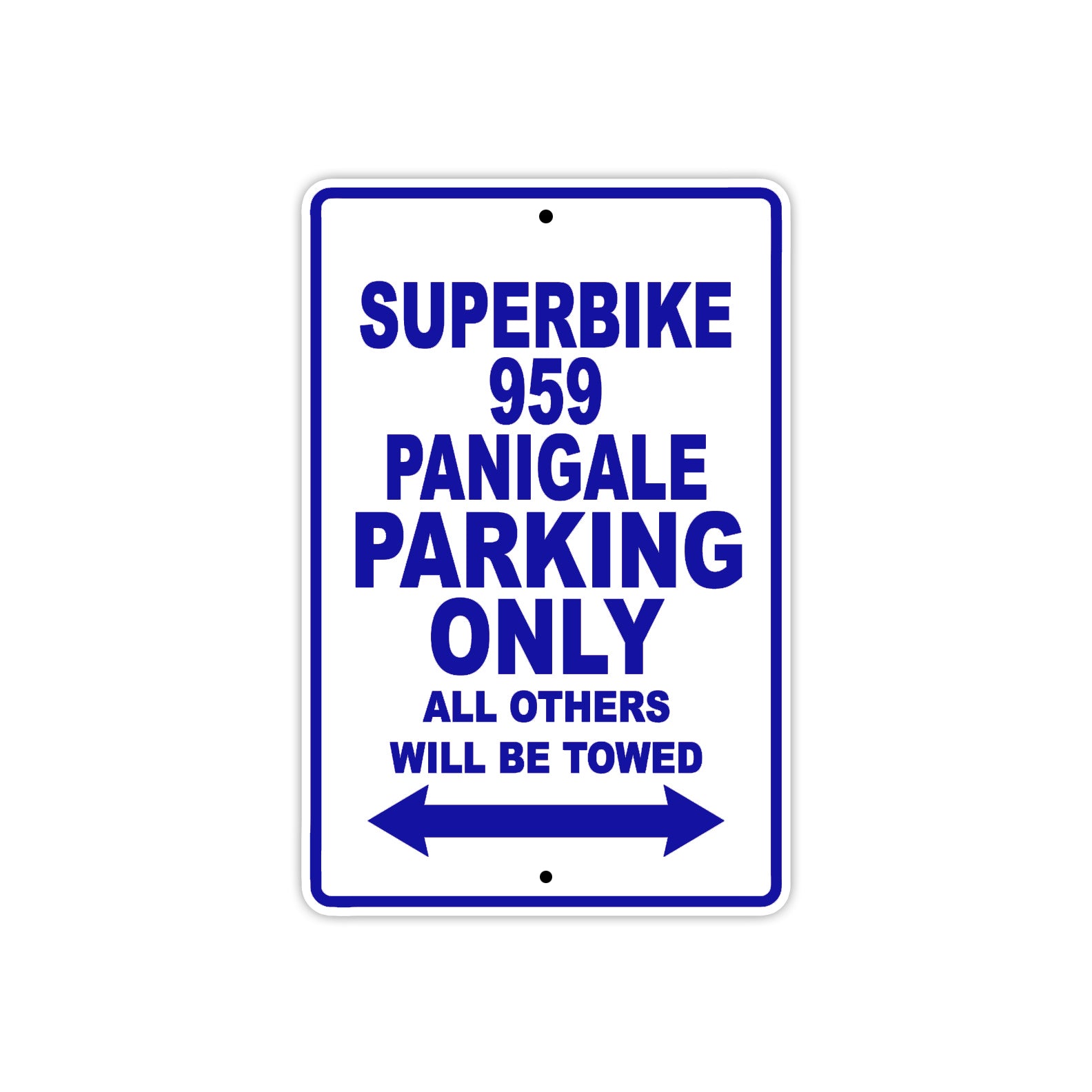 Ducati Superbike 959 Panigale Parking Only All Others Will Be Towed Aluminum Decor Garage Sign
