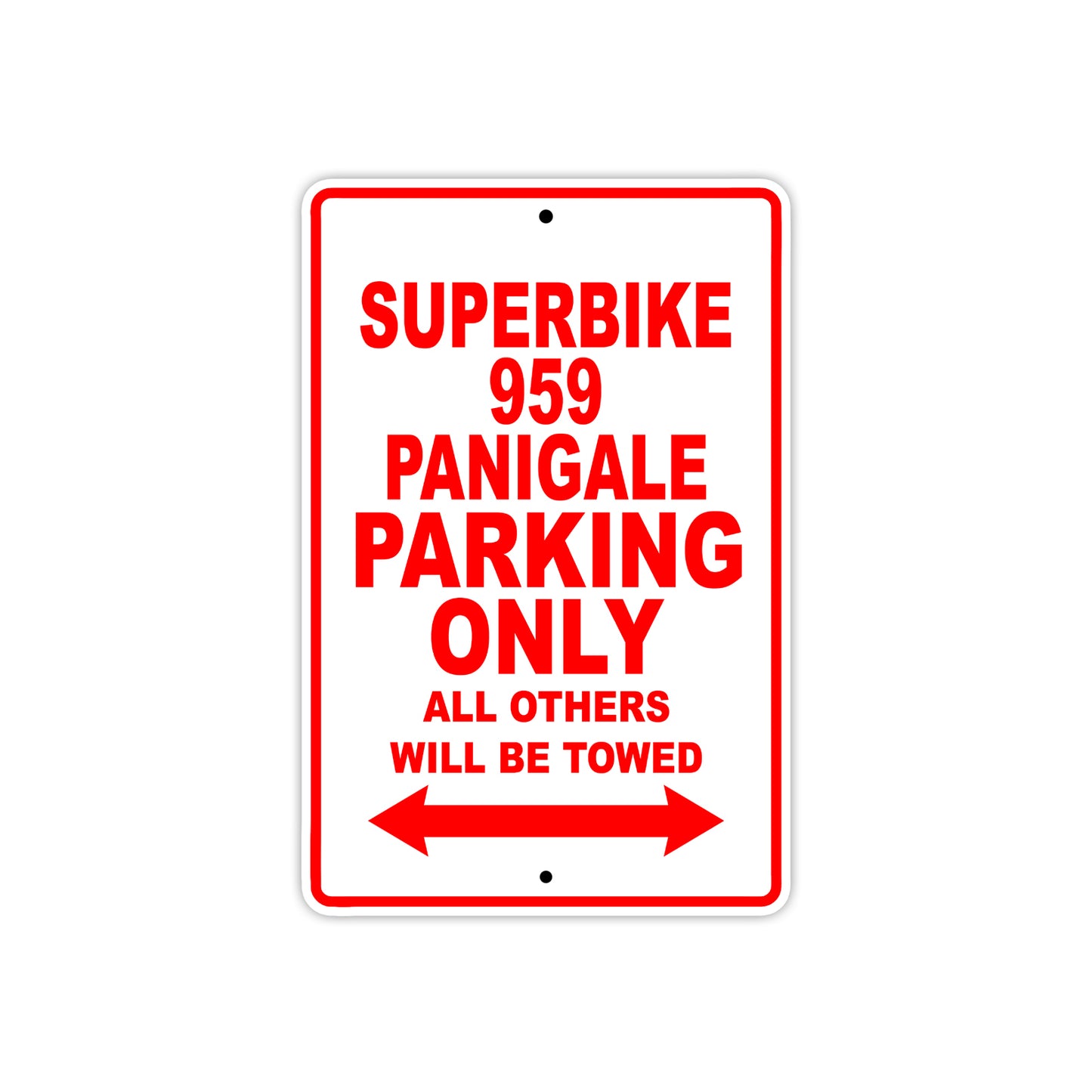 Ducati Superbike 959 Panigale Parking Only All Others Will Be Towed Aluminum Decor Garage Sign