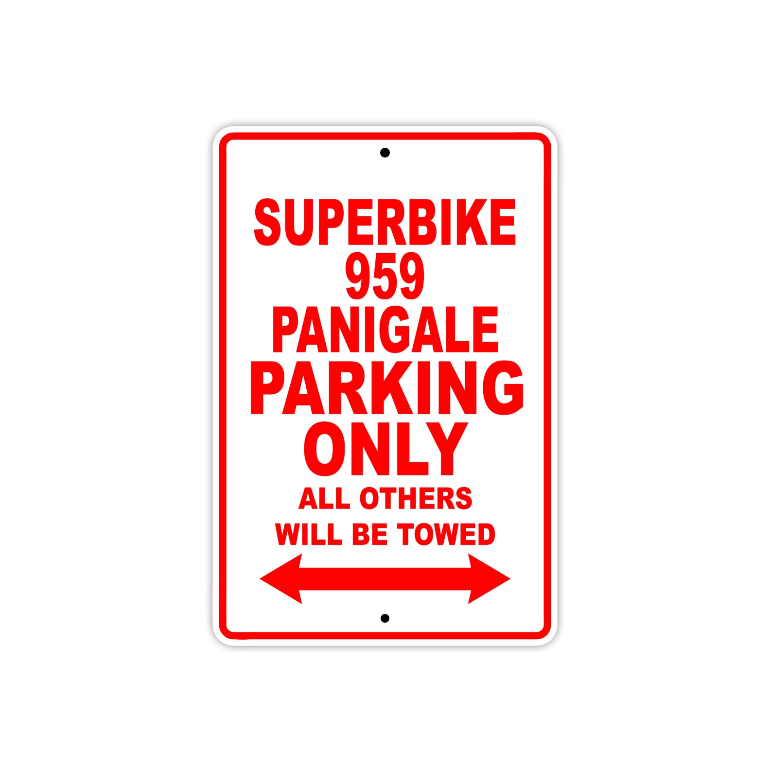 Ducati Superbike 959 Panigale Parking Only All Others Will Be Towed Aluminum Decor Garage Sign