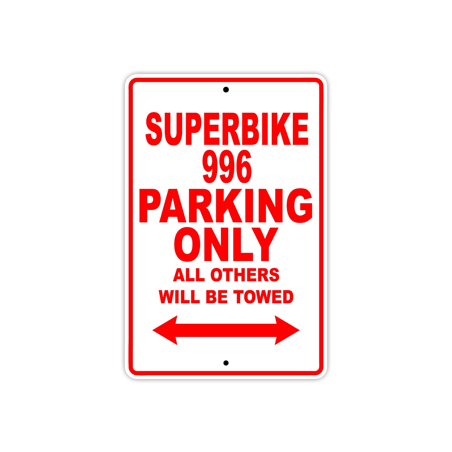 Ducati Superbike 996 Parking Only All Others Will Be Towed Aluminum Decor Garage Sign