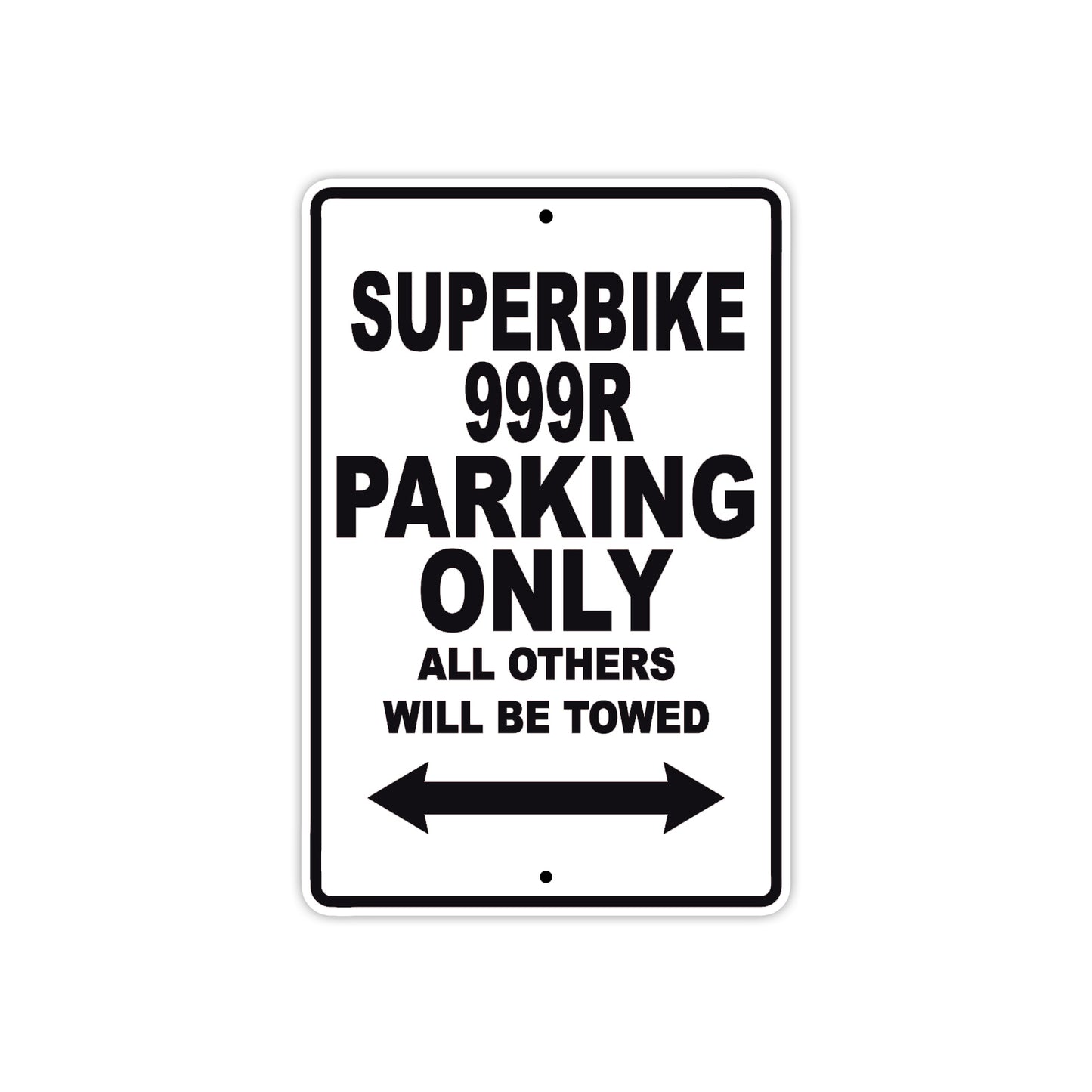 Ducati Superbike 999 R Parking Only All Others Will Be Towed Aluminum Decor Garage Sign