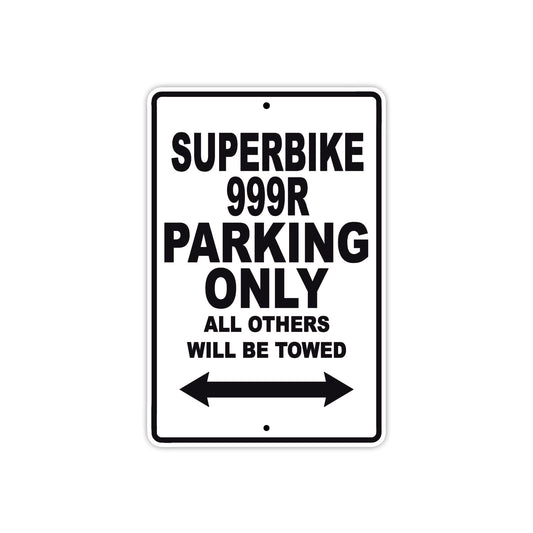 Ducati Superbike 999 R Parking Only All Others Will Be Towed Aluminum Decor Garage Sign