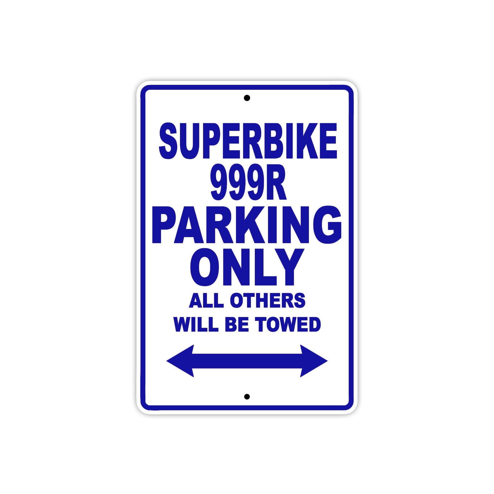 Ducati Superbike 999 R Parking Only All Others Will Be Towed Aluminum Decor Garage Sign