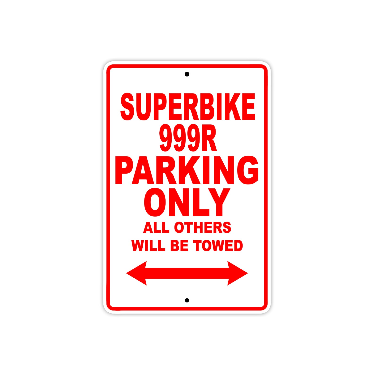 Ducati Superbike 999 R Parking Only All Others Will Be Towed Aluminum Decor Garage Sign