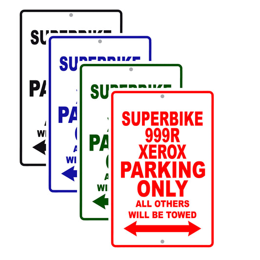 Ducati Superbike 999 R Xerox Parking Only All Others Will Be Towed Aluminum Decor Garage Sign