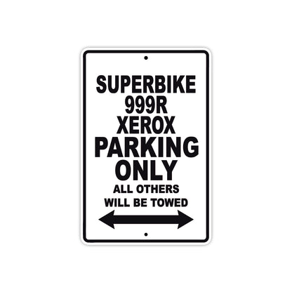 Ducati Superbike 999 R Xerox Parking Only All Others Will Be Towed Aluminum Decor Garage Sign