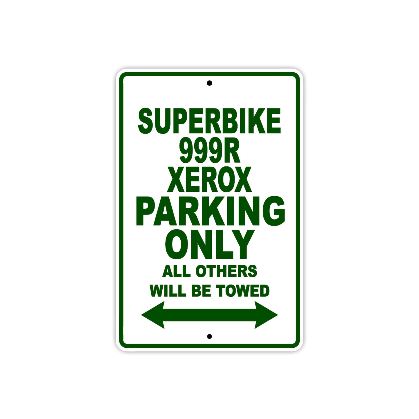 Ducati Superbike 999 R Xerox Parking Only All Others Will Be Towed Aluminum Decor Garage Sign