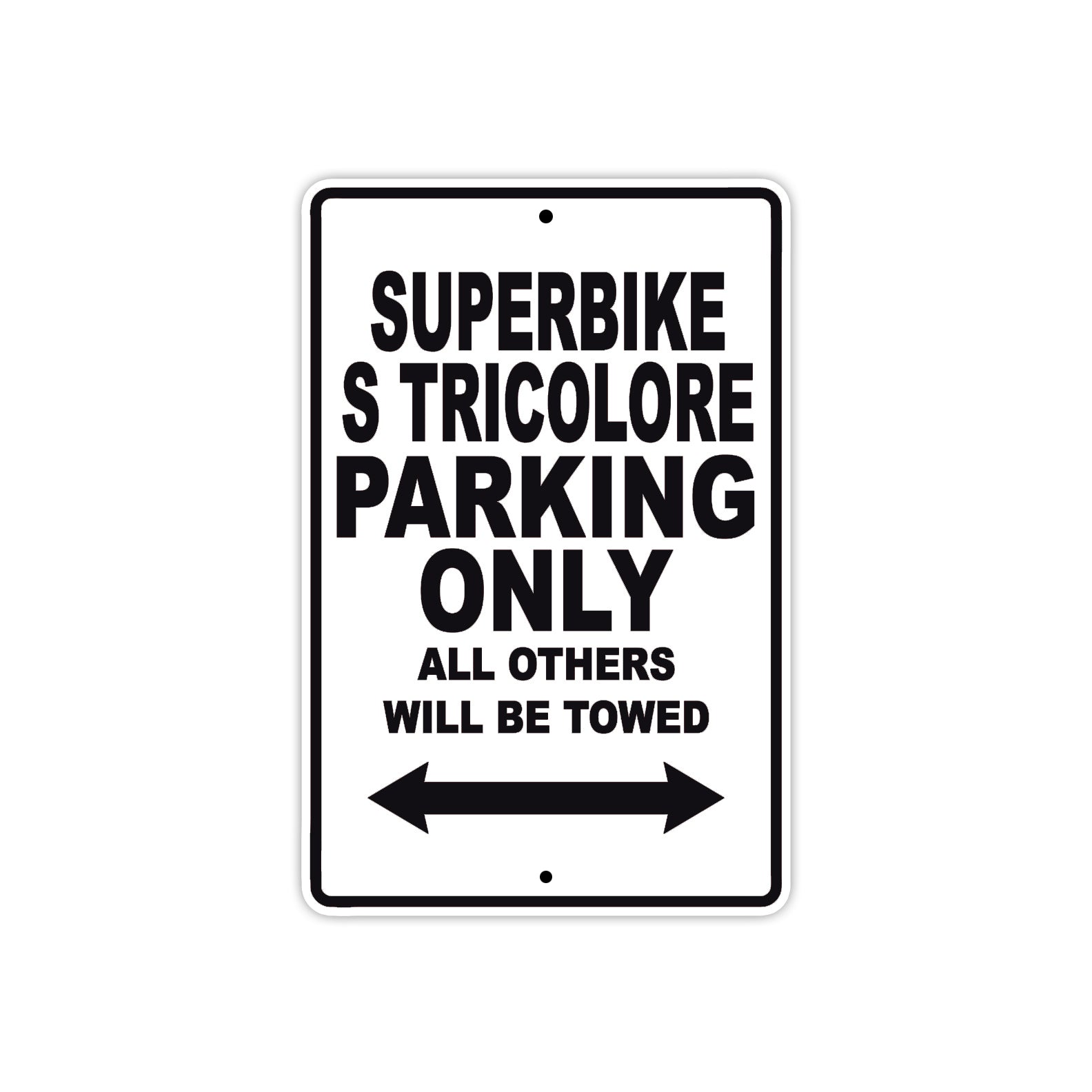 Ducati Superbike S tricolore Parking Only All Others Will Be Towed Aluminum Decor Garage Sign