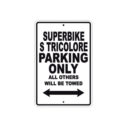 Ducati Superbike S tricolore Parking Only All Others Will Be Towed Aluminum Decor Garage Sign