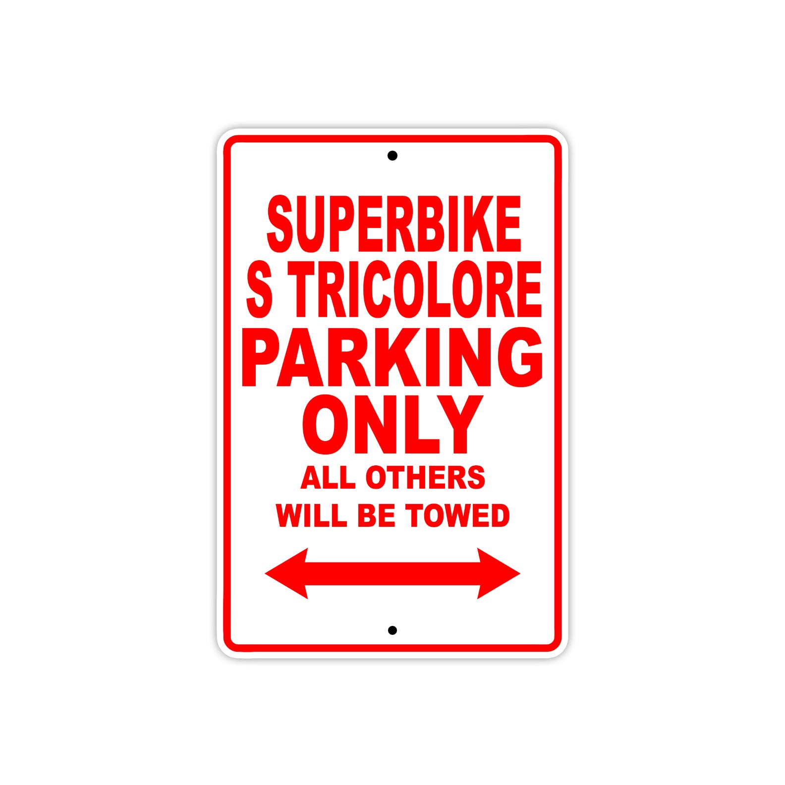 Ducati Superbike S tricolore Parking Only All Others Will Be Towed Aluminum Decor Garage Sign