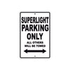 Ducati Superlight Parking Only All Others Will Be Towed Aluminum Decor Garage Sign