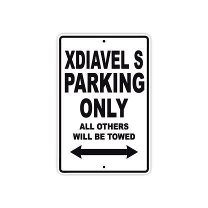 Ducati Xdiavel S Parking Only All Others Will Be Towed Aluminum Decor Garage Sign