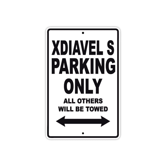 Ducati Xdiavel S Parking Only All Others Will Be Towed Aluminum Decor Garage Sign