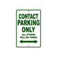 Contact Parking Only All Others Will Be Towed Aluminum Decor Garage Sign