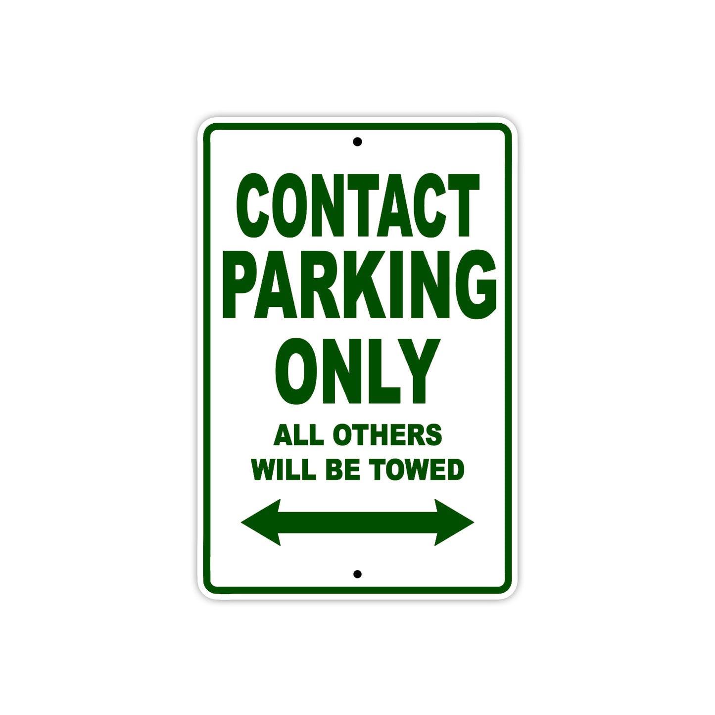 Contact Parking Only All Others Will Be Towed Aluminum Decor Garage Sign