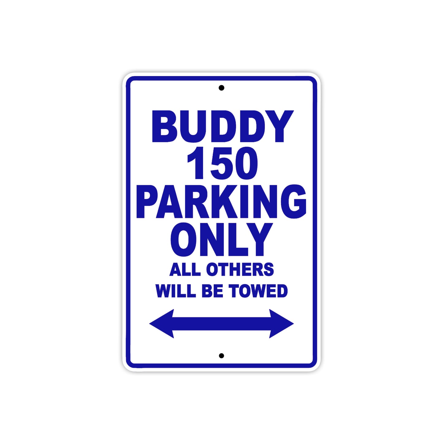 Genuine Scooter Company Buddy 150 Parking Only All Others Will Be Towed Aluminum Decor Garage Sign