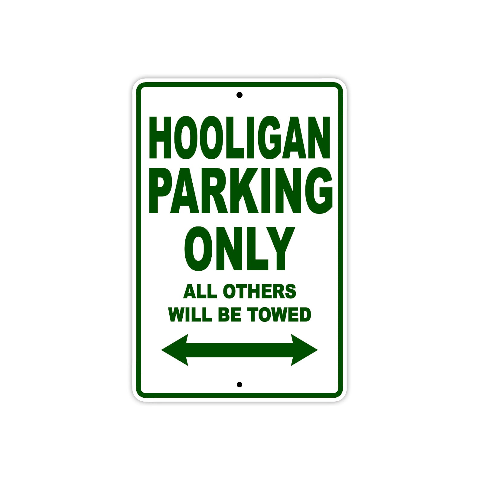 Genuine Scooter Company Hooligan Parking Only All Others Will Be Towed Aluminum Decor Garage Sign