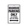Genuine Scooter Company Roughhouse Parking Only All Others Will Be Towed Aluminum Decor Garage Sign