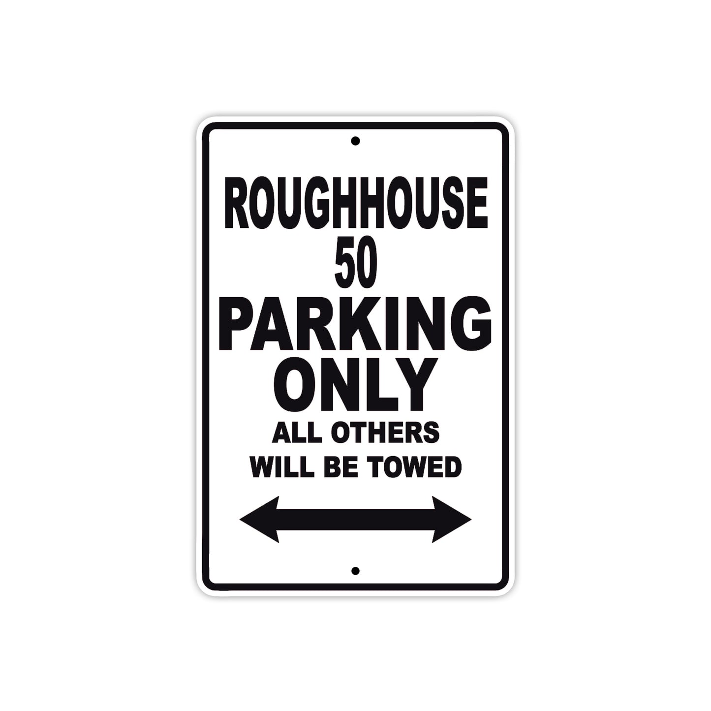 Genuine Scooter Company Roughhouse 50 Parking Only All Others Will Be Towed Aluminum Decor Garage Sign