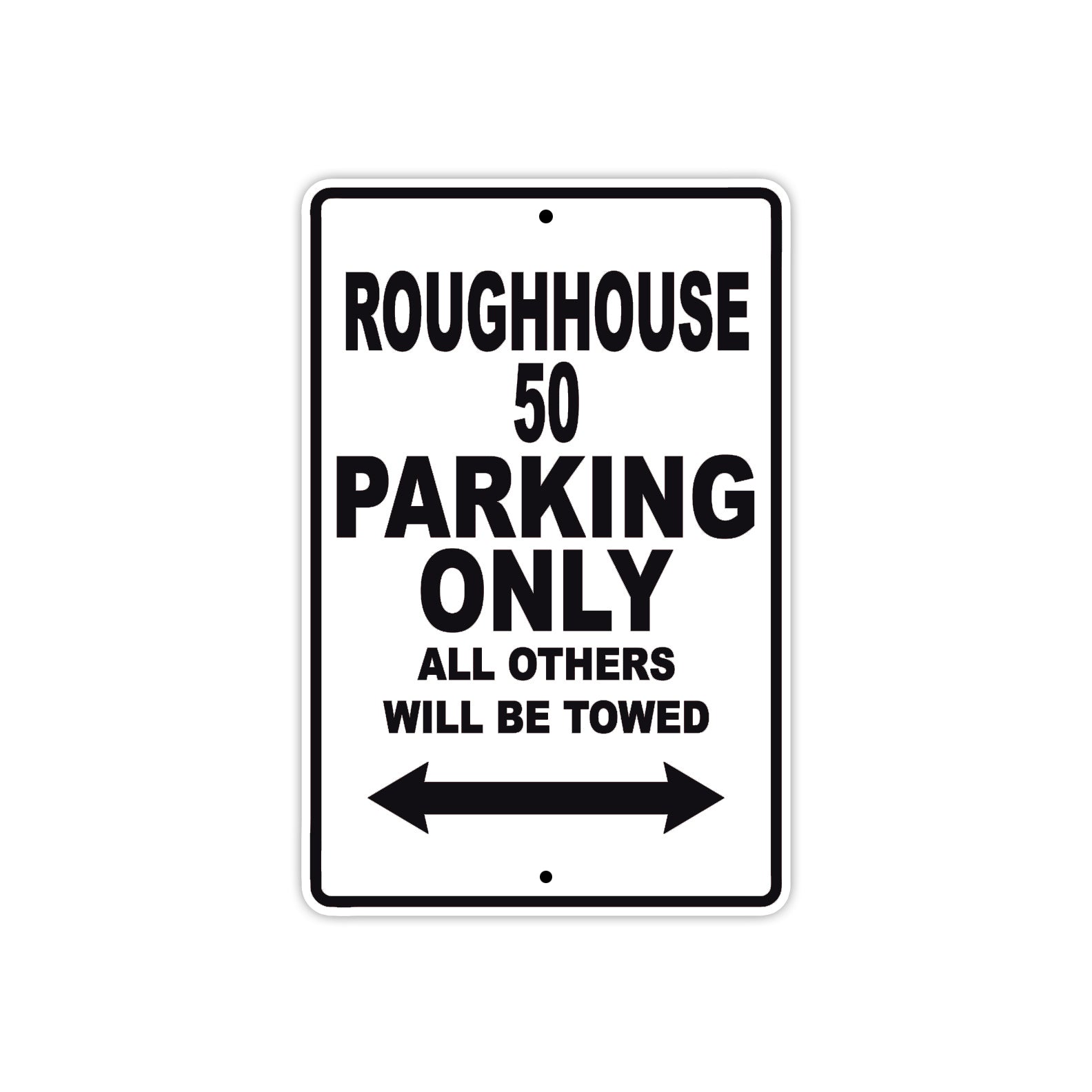 Genuine Scooter Company Roughhouse 50 Parking Only All Others Will Be Towed Aluminum Decor Garage Sign