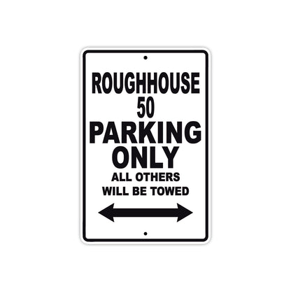 Genuine Scooter Company Roughhouse 50 Parking Only All Others Will Be Towed Aluminum Decor Garage Sign