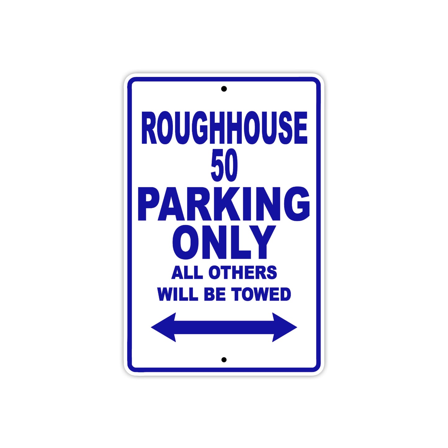 Genuine Scooter Company Roughhouse 50 Parking Only All Others Will Be Towed Aluminum Decor Garage Sign