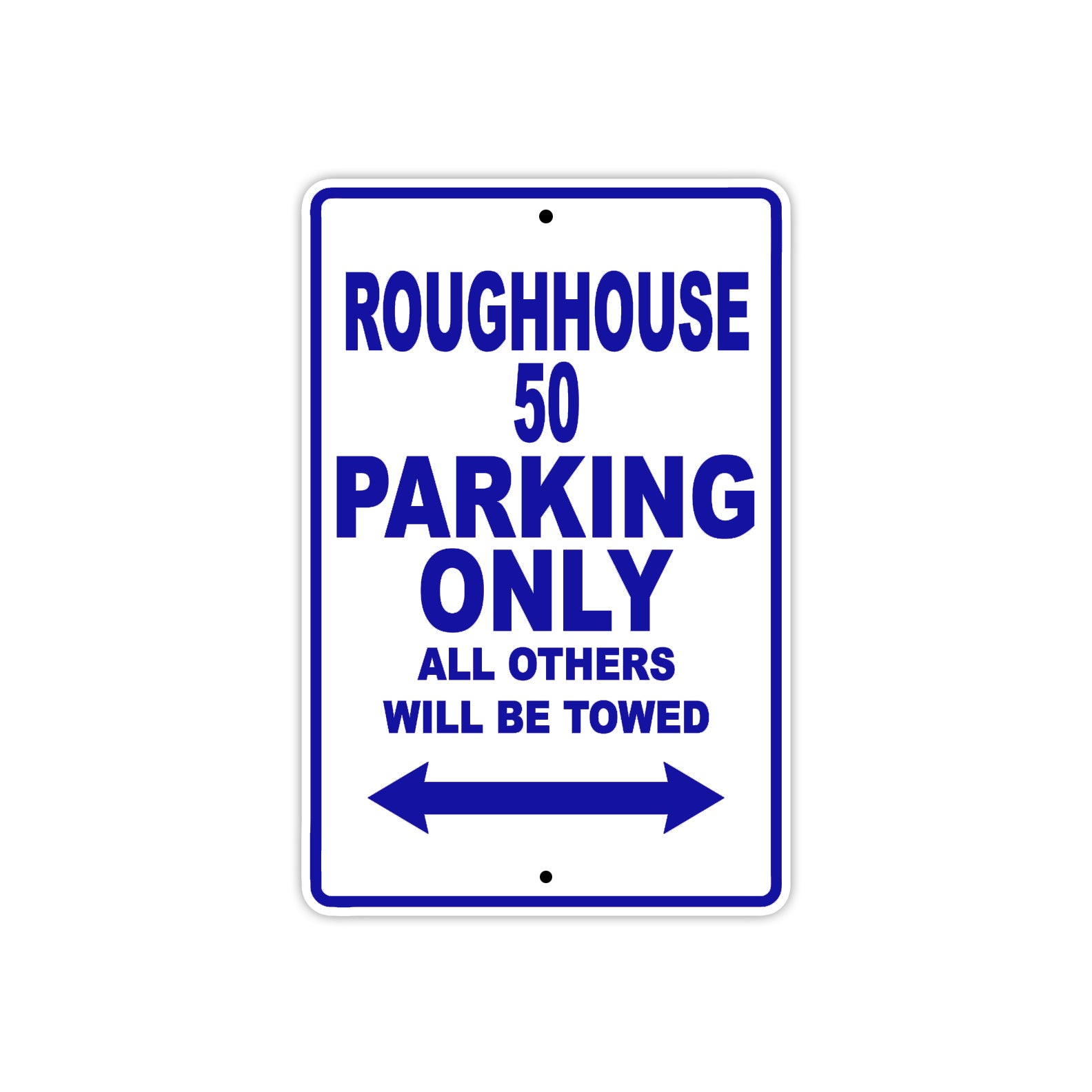 Genuine Scooter Company Roughhouse 50 Parking Only All Others Will Be Towed Aluminum Decor Garage Sign