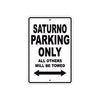Gilera Saturno Parking Only All Others Will Be Towed Aluminum Decor Garage Sign