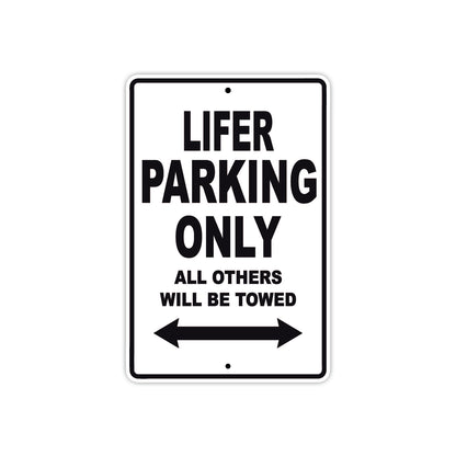 Hardcore Lifer Parking Only All Others Will Be Towed Aluminum Decor Garage Sign