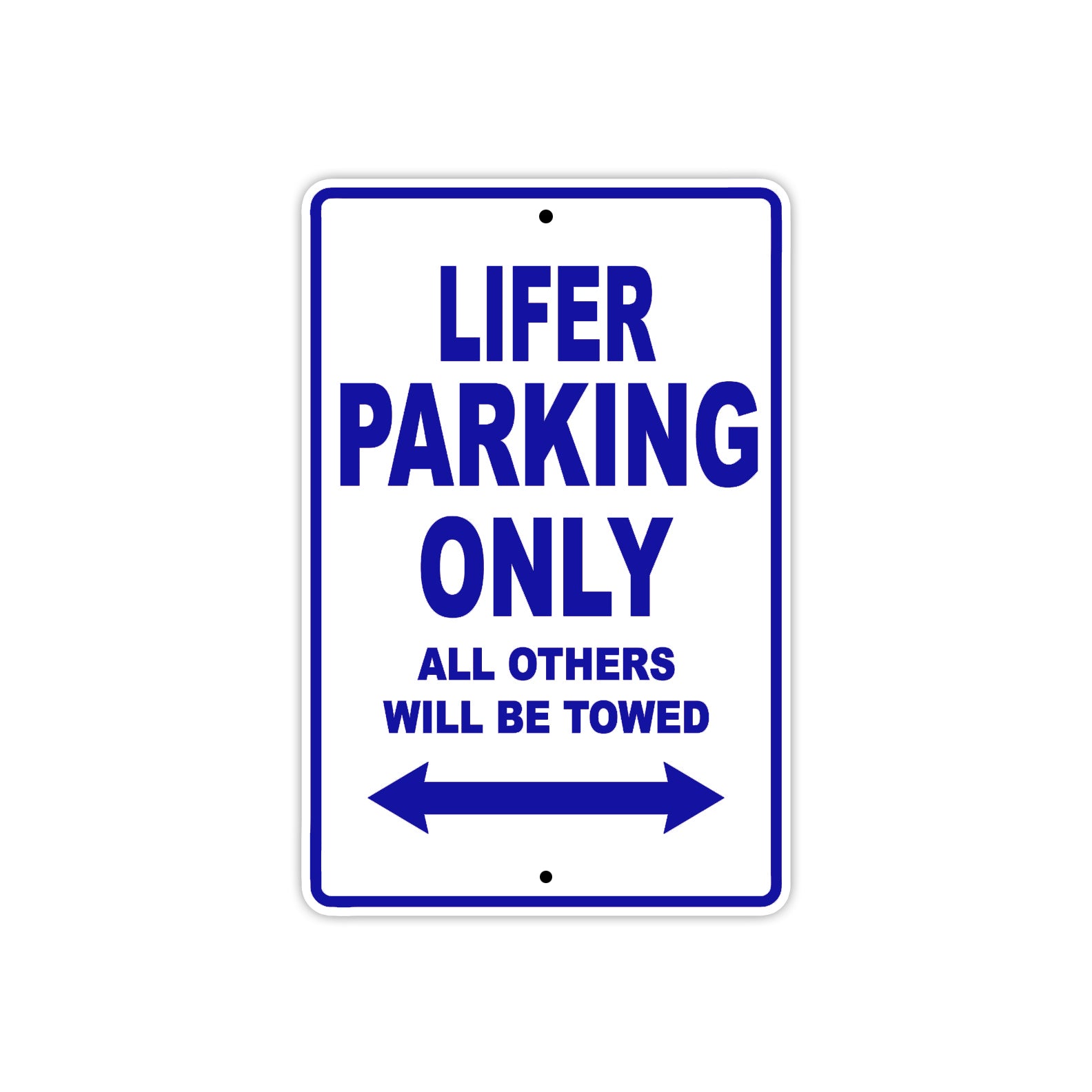 Hardcore Lifer Parking Only All Others Will Be Towed Aluminum Decor Garage Sign
