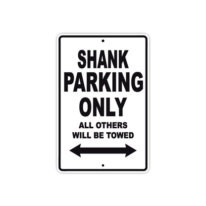 Hardcore Shank Parking Only All Others Will Be Towed Aluminum Decor Garage Sign