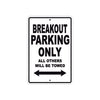 Harley Davidson Break Out Parking Only All Others Will Be Towed Aluminum Decor Garage Sign