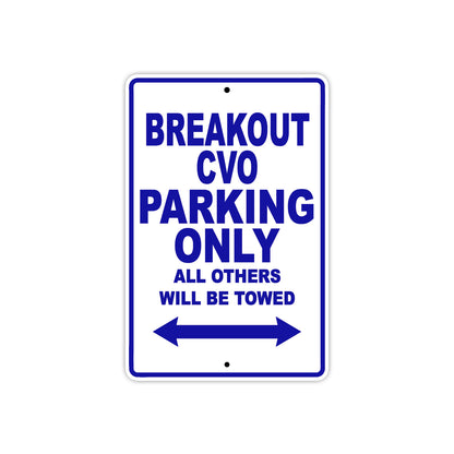 Harley Davidson Break Out CVO Parking Only All Others Will Be Towed Aluminum Decor Garage Sign