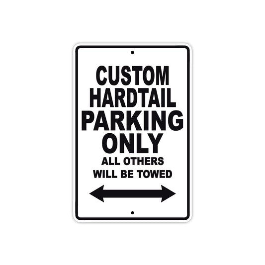 Harley Davidson Custom Hardtail Parking Only All Others Will Be Towed Aluminum Decor Garage Sign