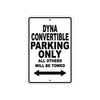 Harley Davidson Dyna Convertible Parking Only All Others Will Be Towed Aluminum Decor Garage Sign