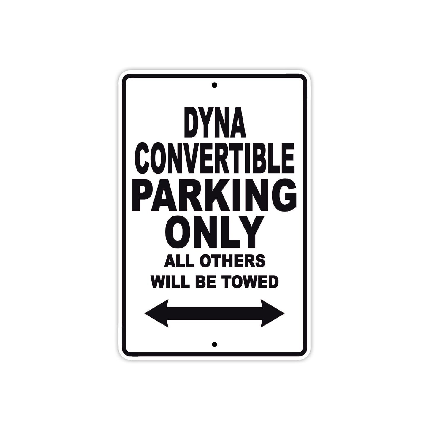 Harley Davidson Dyna Convertible Parking Only All Others Will Be Towed Aluminum Decor Garage Sign