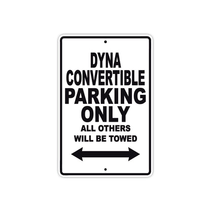 Harley Davidson Dyna Convertible Parking Only All Others Will Be Towed Aluminum Decor Garage Sign