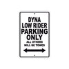 Harley Davidson Dyna Low Rider Parking Only All Others Will Be Towed Aluminum Decor Garage Sign