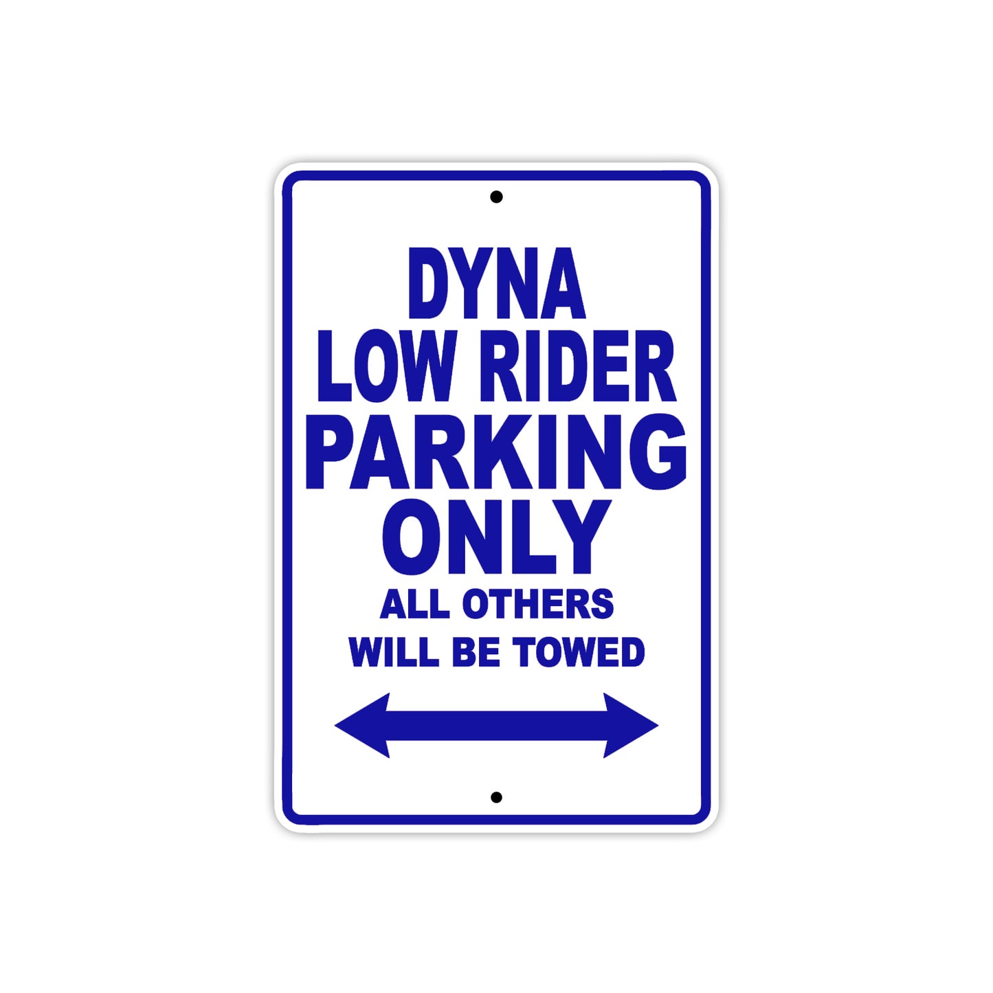 Harley Davidson Dyna Low Rider Parking Only All Others Will Be Towed Aluminum Decor Garage Sign