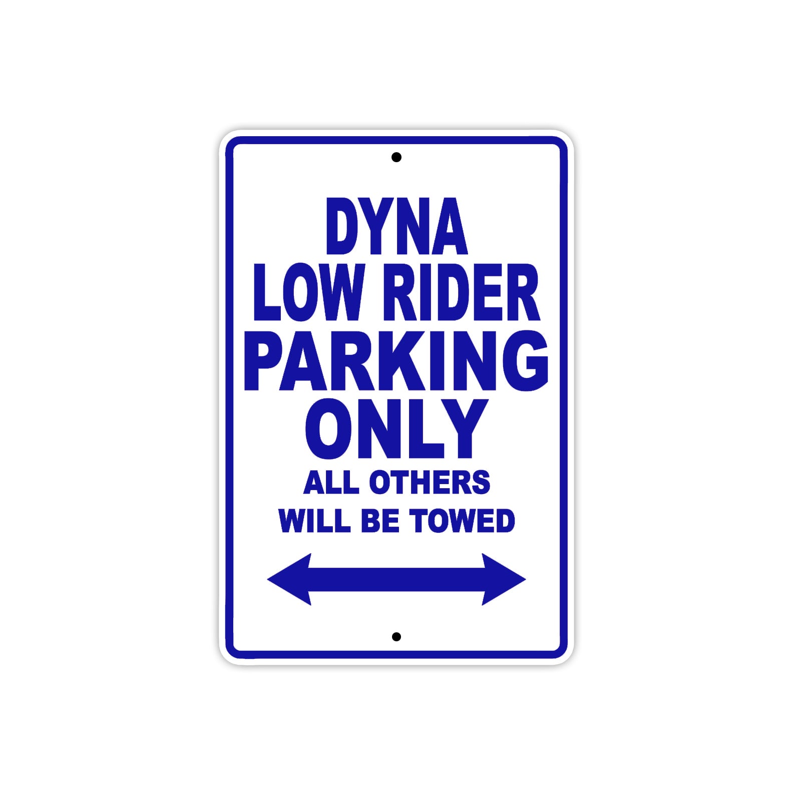 Harley Davidson Dyna Low Rider Parking Only All Others Will Be Towed Aluminum Decor Garage Sign