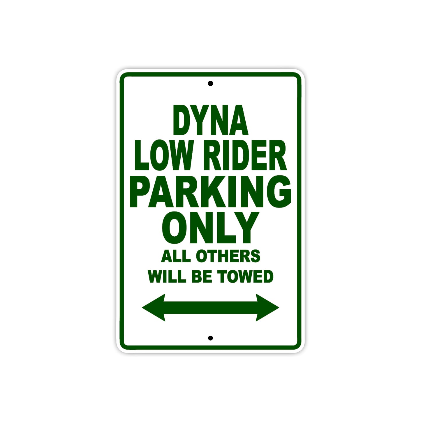Harley Davidson Dyna Low Rider Parking Only All Others Will Be Towed Aluminum Decor Garage Sign