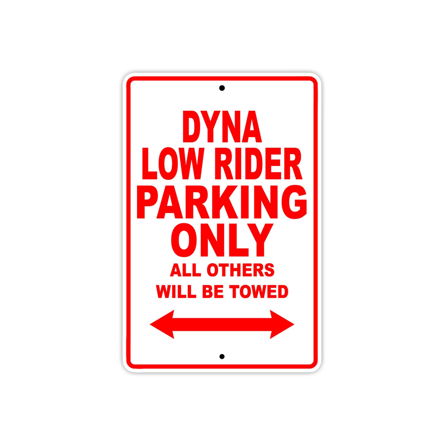 Harley Davidson Dyna Low Rider Parking Only All Others Will Be Towed Aluminum Decor Garage Sign